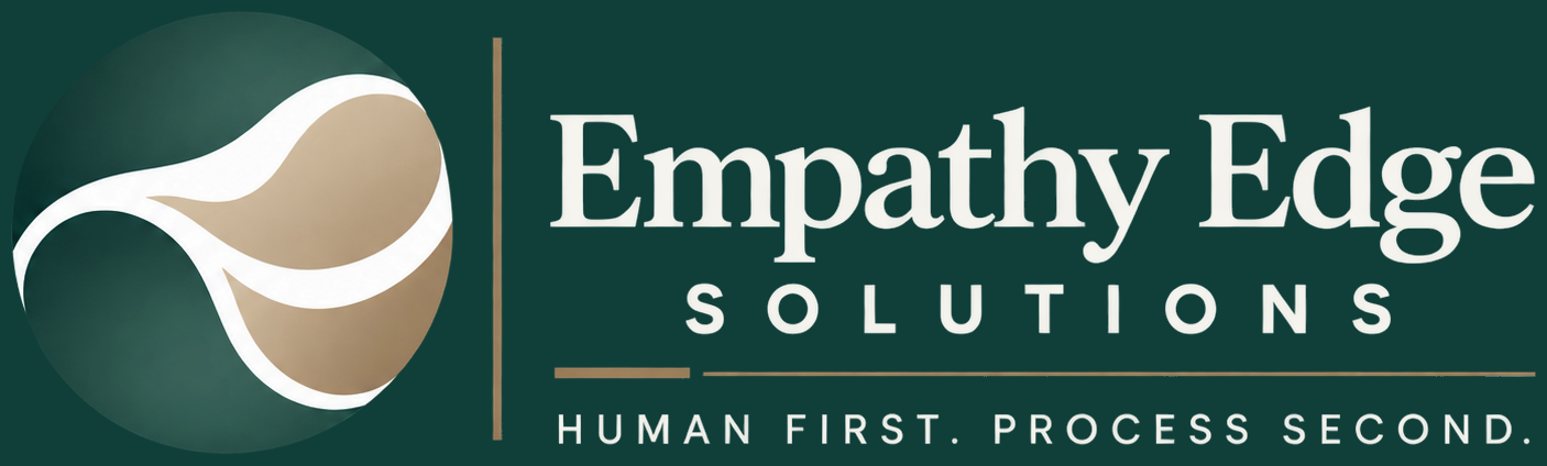 Empathy Edge Solutions — Human First. Process Second.